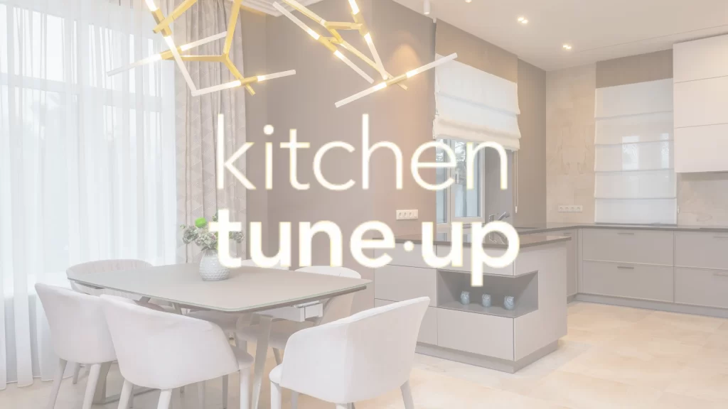 kitchen tune up